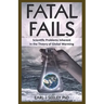 Fatal Fails: Scientific Problems Inherent in the Theory of Global Warming