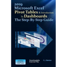 Excel 2019 Pivot Tables & Introduction To Dashboards The Step-By-Step Guide
