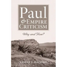 Paul and Empire Criticism: Why and How?