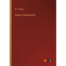 Studies in Radioactivity