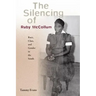 The Silencing of Ruby McCollum: Race, Class, and Gender in the South