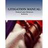Litigation Manual: Federal Labor Relations Authority