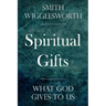 Spiritual Gifts: What God Gives to Us