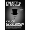 I Wear the Black Hat: Grappling with Villains (Real and Imagined)