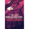 The Late Breakfasters and Other Strange Stories
