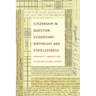 Citizenship in Question: Evidentiary Birthright and Statelessness