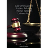 God's Inescapable Justice: Refuting Thomas Talbott's Universalism