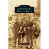 Detroit in World War I