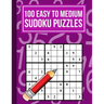 100 Easy to Medium Sudoku Puzzles: One Puzzle Per Page in Easy to Read Print