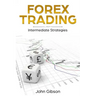 Forex Trading: Intermediate Strategies