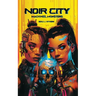 Noir City: Machines and Monsters