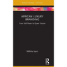 African Luxury Branding: From Soft Power to Queer Futures