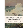 The Night Ocean (annotated)