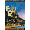 The Fort at River's Bend
