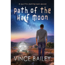 Path of the Half Moon
