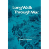 Long Walk Through War: A Combat Doctor's Diary
