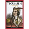 Tecumseh: A Biography