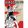 Hiroshima: The Autobiography of Barefoot Gen