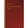 Rienzi, the Last of the Roman Tribunes: in large print