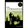 The Uprooted: The Epic Story of the Great Migrations That Made the American People