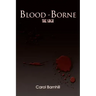 Blood-Borne: The Saga