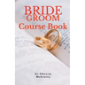 Bride Groom Course Book