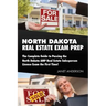 North Dakota Real Estate Exam Prep: The Complete Guide to Passing the North Dakota AMP Real Estate Salesperson License Exam the First Time!