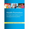 Health Promotion for People with Intellectual and Developmental Disabilities