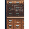 [Catalog of Theodore Parker's Library, 1857-1859]; v.1