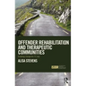 Offender Rehabilitation and Therapeutic Communities: Enabling Change the TC way