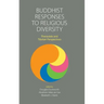 Buddhist Responses to Religious Diversity: Theravāda and Tibetan Perspectives