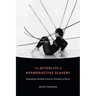 The Afterlife of Reproductive Slavery: Biocapitalism and Black Feminism's Philosophy of History