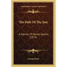 The Path Of The Just: A Memoir Of Daniel Bayliss (1879)