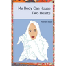 My Body Can House Two Hearts