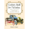Custom Built by McFarlan: A History of the Carriage and Automobile Manufacturer, 1856-1928