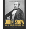 John Snow and the Cholera Epidemic of 1854: The History of the Outbreak and Its Impact on Public Health Measures