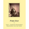 Liszt - Complete Hungarian Rhapsodies for the Piano