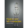 Visual Art and Self-Construction