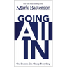 Going All In: One Decision Can Change Everything