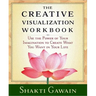The Creative Visualization Workbook: Second Edition