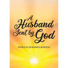 A Husband Sent by God