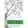Our Rich Root: Kingdom Promises for the Kingdom Age