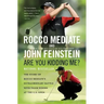 Are You Kidding Me?: The Story of Rocco Mediate's Extraordinary Battle with Tiger Woods at the Us Open