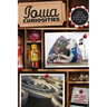 Iowa Curiosities: Quirky Characters, Roadside Oddities & Other Offbeat Stuff