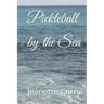 Pickleball by the Sea