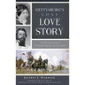 Gettysburg's Lost Love Story: The Ill-Fated Romance of General John Reynolds and Kate Hewitt
