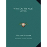 Why Do We Age? (1959)