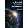 In Search of the Perfect Health System