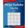 Mega Sudoku 16x16 - Hard - Volume 32 - 276 Puzzles