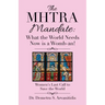 The Mhtra Mandate: What the World Needs Now Is a Womb-An!: Women's Last Call to Save the World